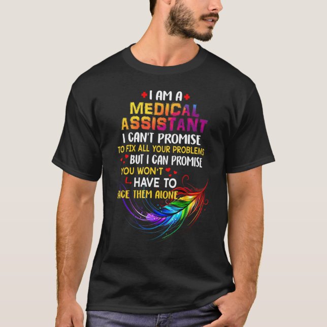 I Love Being A Medical Assistant T-Shirt (Vorderseite)
