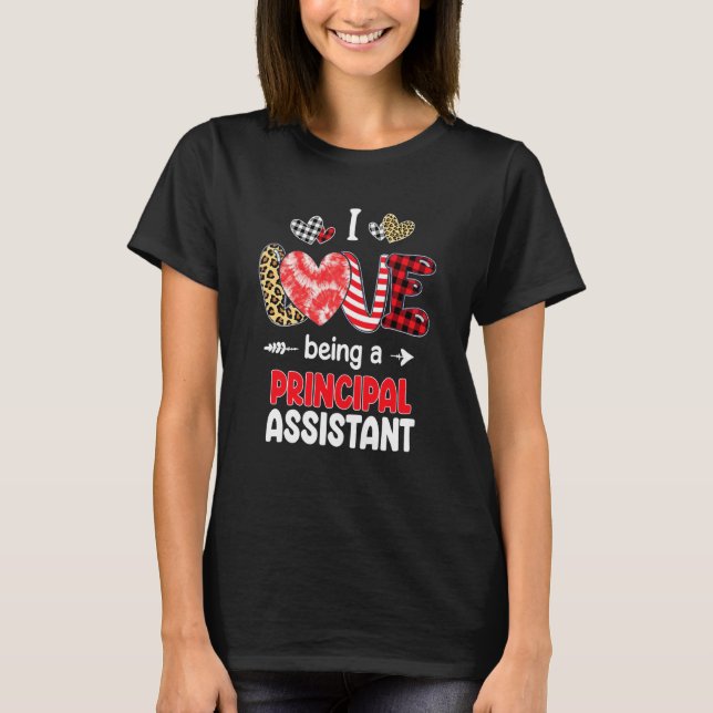 I Love Being A Principal Assistant LOVE School Val T-Shirt (Vorderseite)