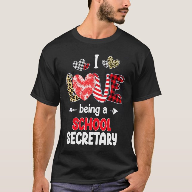 I Love Being A School Secretary Valentines School  T-Shirt (Vorderseite)