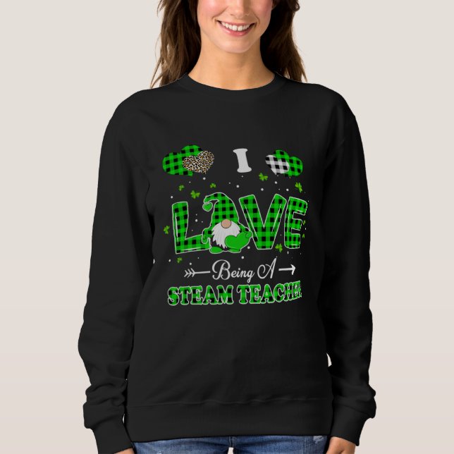 I Love Being STEAM Teacher Gnome Leopard Patricks  Sweatshirt (Vorderseite)