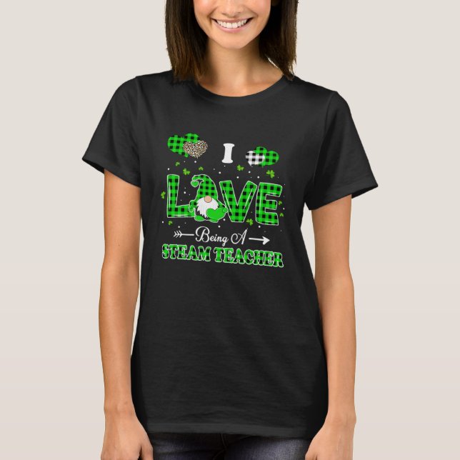 I Love Being STEAM Teacher Gnome Leopard Patricks  T-Shirt (Vorderseite)