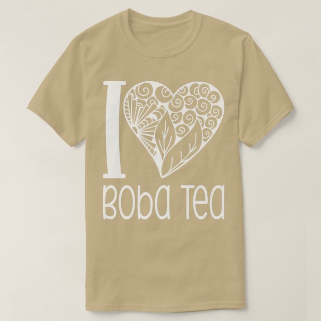 I Love Boba Tea for Bubble Tea Lovers 1006 T-Shirt (Design vorne)