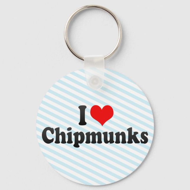 I Love Chipmunks Schlüsselanhänger (Vorderseite)