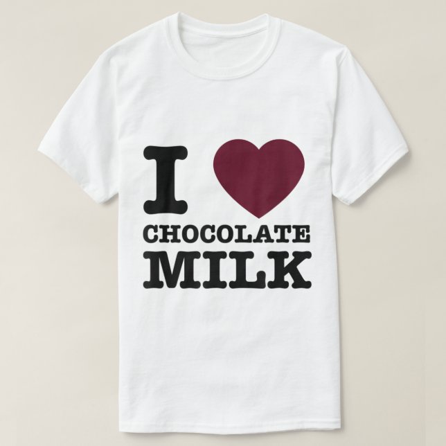 I Love Chocolate Milk Design T-Shirt (Design vorne)