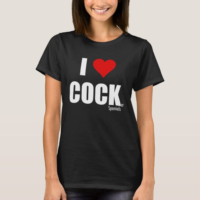 I Love Cocker Spaniels T-Shirt (Vorderseite)