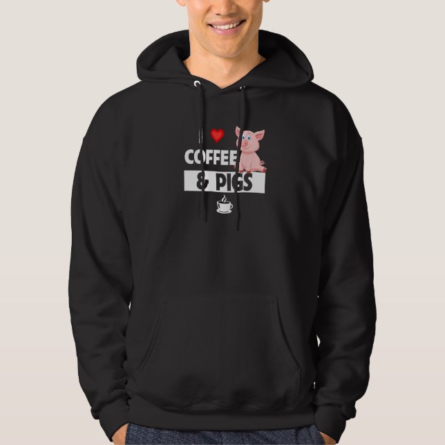 I Love Coffee and Pigs Funny Farming Caffeine Farm Hoodie (Vorderseite)