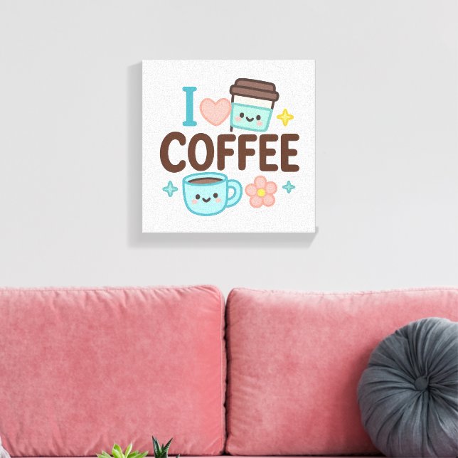 I Love Coffee Cute Kawaii Sticker – Adorable Coffe Leinwanddruck (Insitu (Wohnzimmer))