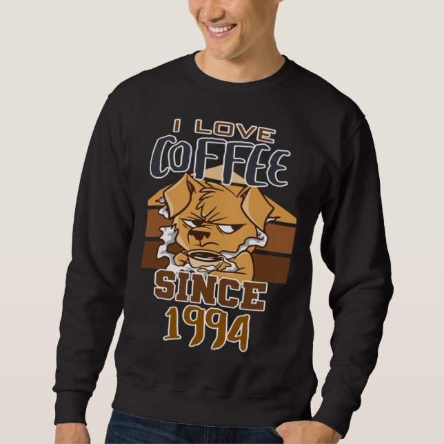 I love coffee since 1994 sweatshirt (Vorderseite)