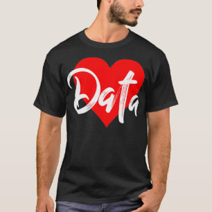 I Love Data Tshirt For Women Information Lover Gif
