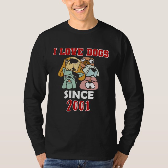 I love dogs since 2001 T-Shirt (Vorderseite)