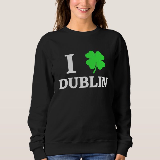 I LOVE DUBLIN SWEATSHIRT (Vorderseite)