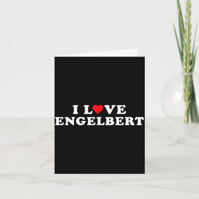I Love Engelbert Girlfriend &amp; Boyfriend Engelb Karte (Vorderseite)