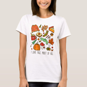 I love fall most of all Thanksgiving T-shirt