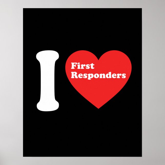I Love First Responders Poster (Vorne)