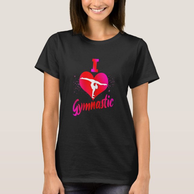 I Love Gymnastics Gymnsatik Handstand Sports Club  T-Shirt (Vorderseite)