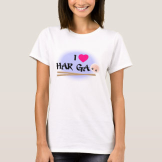 I Love Har Gao (crevettes à la broche) T-Shirt