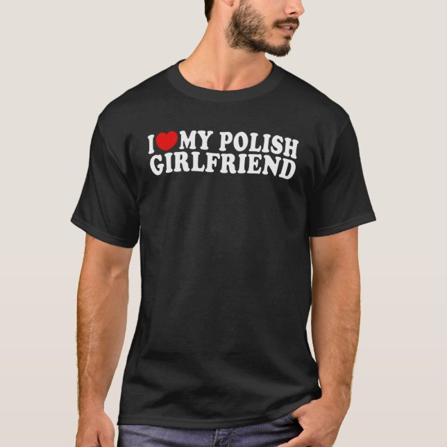 I Love Heart My Polish Girlfriend  MR & MRs His &  T-Shirt (Vorderseite)
