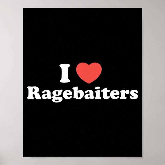 I Love Heart Ragebaiters  Poster (Vorne)