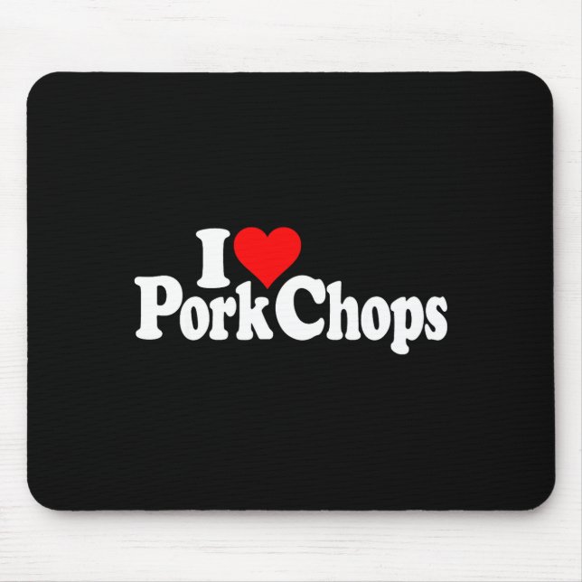 I Love Heart Rk Chops  Mousepad (Vorne)