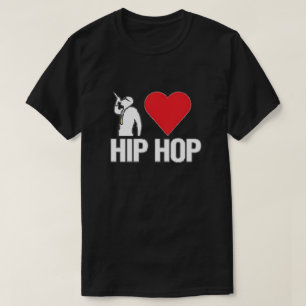 I Love Hip hop T-Shirt