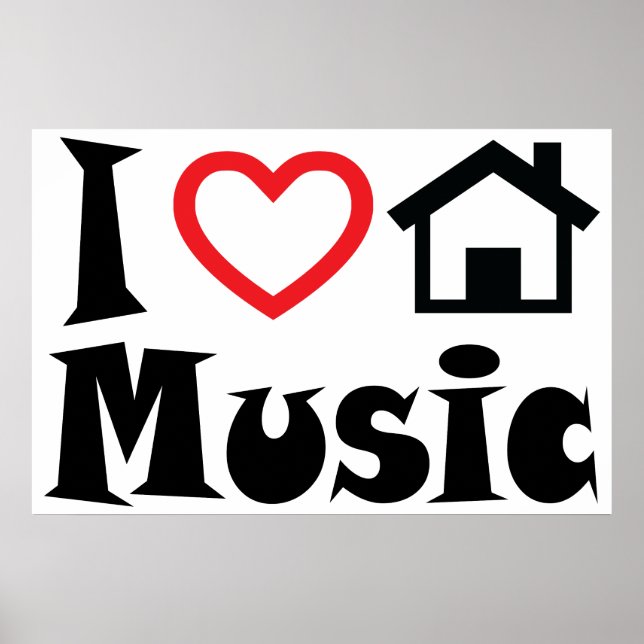 I Love House Music Poster (Devant)