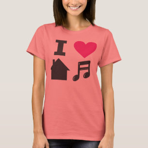 I love house music T-Shirt