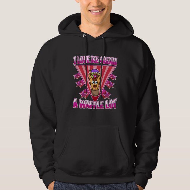 I love ice cream a waffle lot hoodie (Vorderseite)
