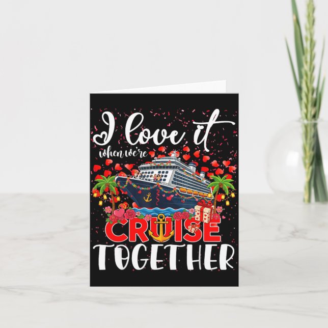 I Love It When We're Cruisin Together Cruise Coupl Karte (Vorderseite)