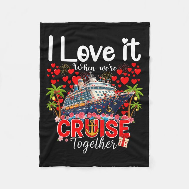 I Love It When We're Cruising Together Cruise Vibe Fleecedecke (Vorderseite)