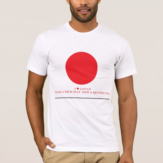 I love Japan Have  Nice Day T-Shirt (Vorderseite)