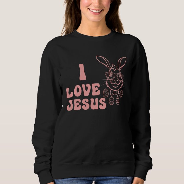 I love Jesus Sweatshirt (Vorderseite)