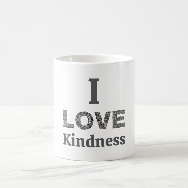 I Love Kindness Coffee Mug (Centre)