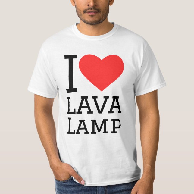 I love lava lamp T-Shirt (Vorderseite)
