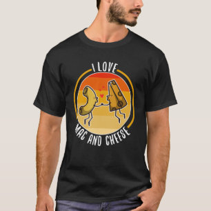 I Love Mac and Cheese T-Shirt