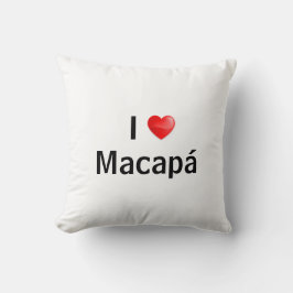 I love Macapá Kissen