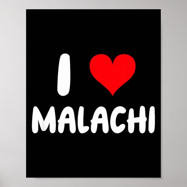 I Love Malachi - Heart - Name  Poster (Vorne)