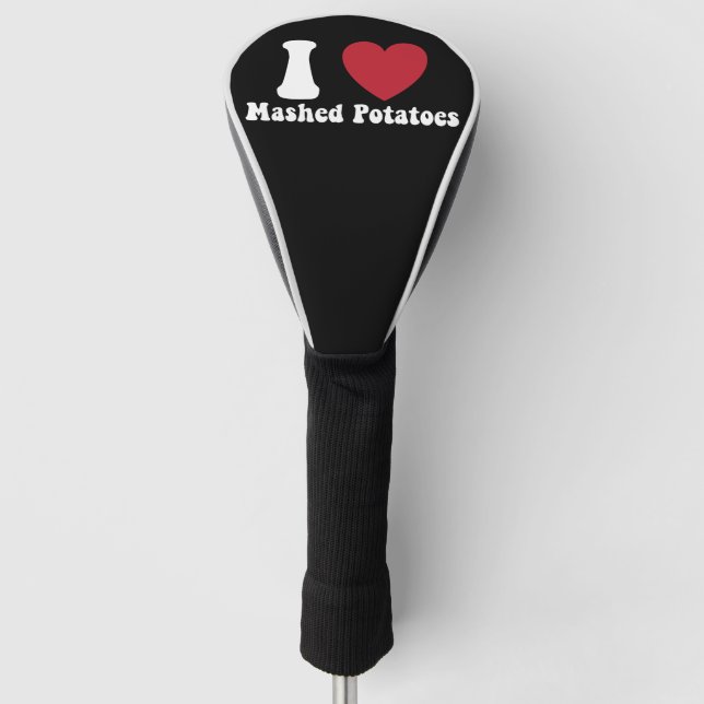 I Love Mashed Potatoes Thanksgiving Dinner Gift Golf Headcover (Vorderseite)