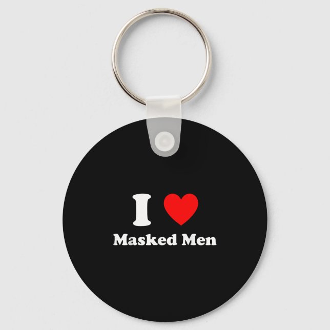 I Love Masked Men Design  Schlüsselanhänger (Vorderseite)