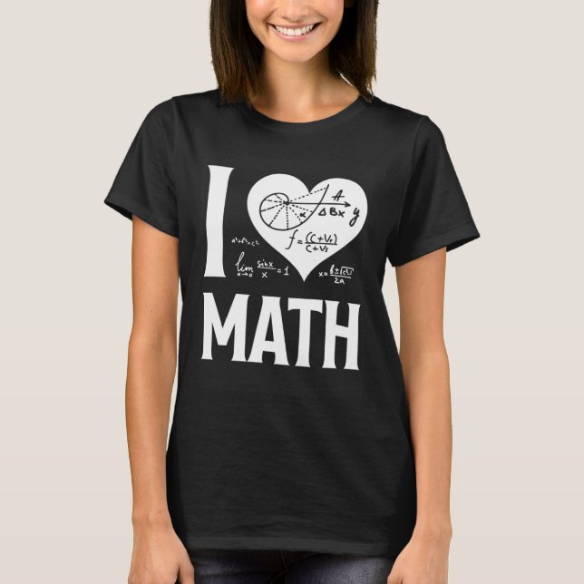 I Love Math  2 T-Shirt (Vorderseite)