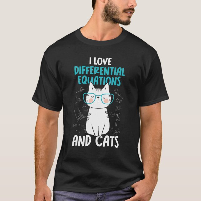 I Love Math and Cats     Differential Equations T-Shirt (Vorderseite)
