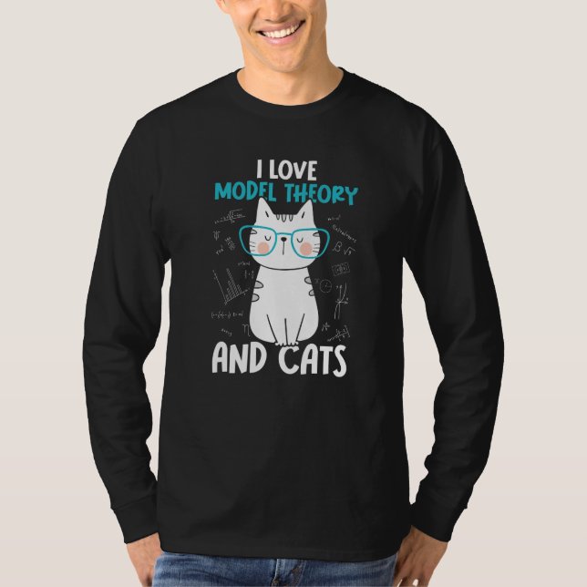I Love Math and Cats   Model Theory  1 T-Shirt (Vorderseite)