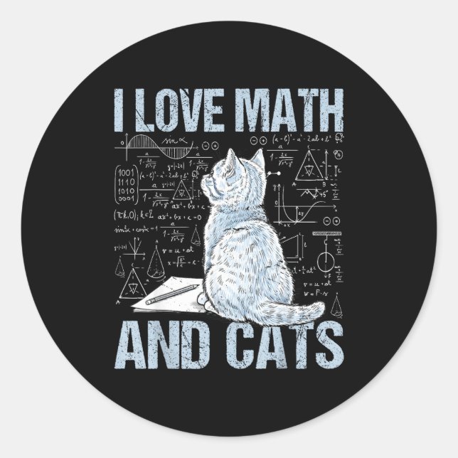 I Love Math And Cats Science Teacher Student Funny Runder Aufkleber (Vorderseite)