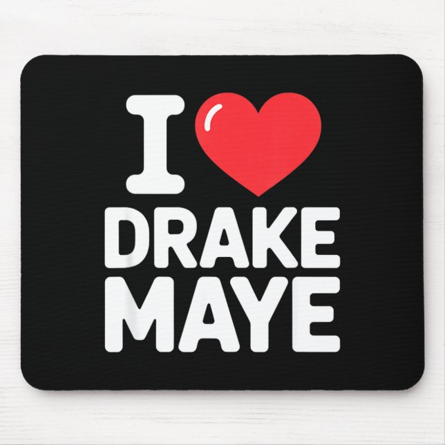 I Love Maye  Mousepad (Vorne)
