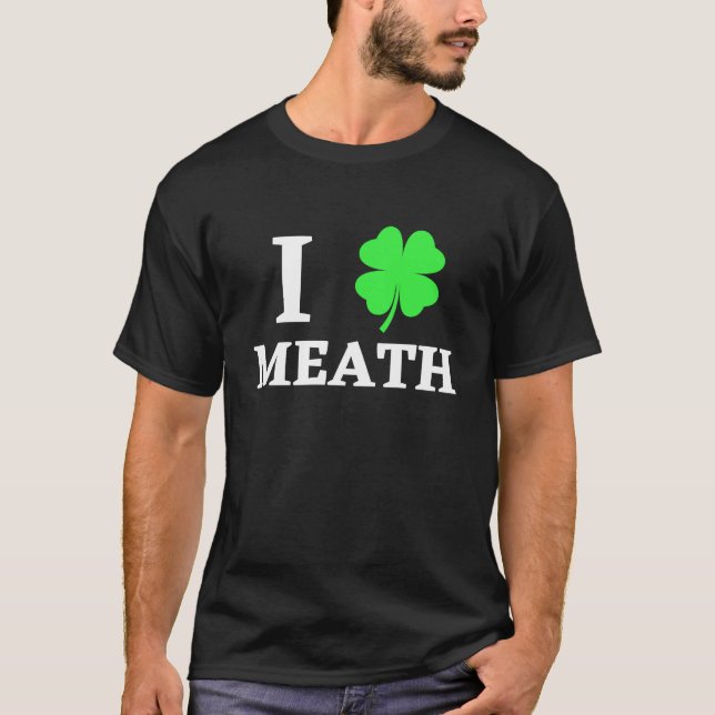 I LOVE MEATH T-Shirt (Vorderseite)