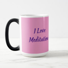 I Love Meditation Pink Morphing Mug Verwandlungstasse