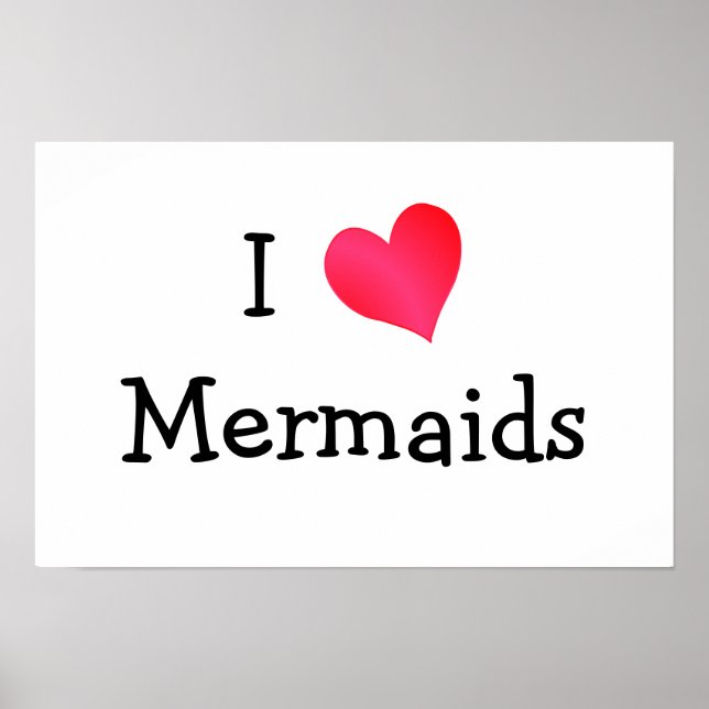 I Love Mermaids Poster (Vorne)