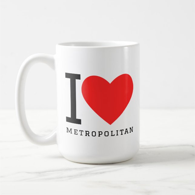 I love metropolitan kaffeetasse (Links)