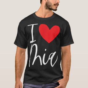 I Love Mia Name Personalized Girl Woman Bff Friend T-Shirt