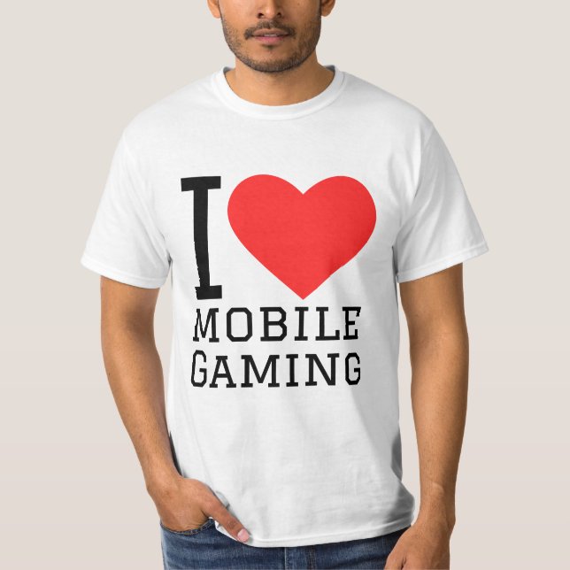 I love mobile gaming T-Shirt (Vorderseite)