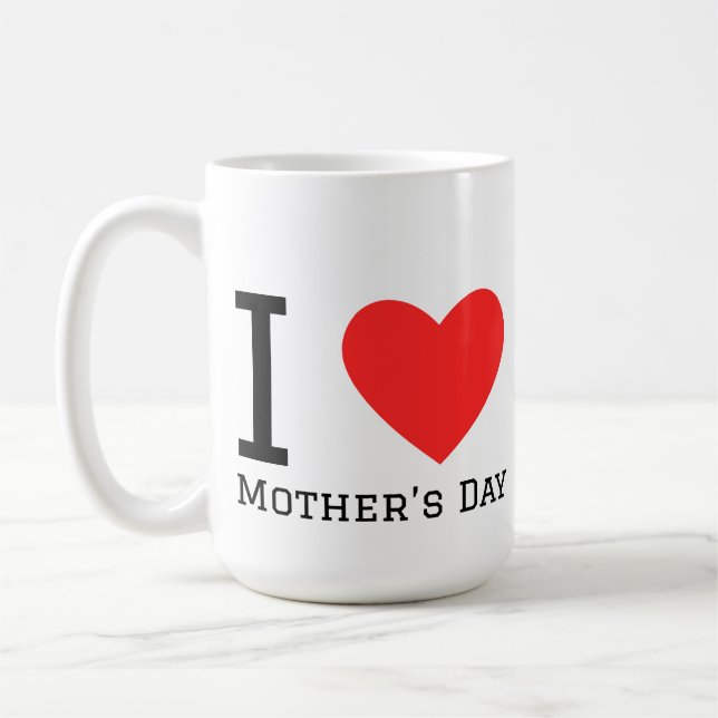I love Mother’s Day Kaffeetasse (Links)